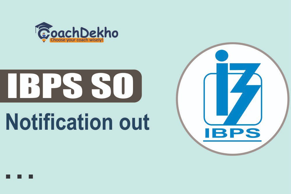 IBPS SO 2024 Notification Out, Online Form Starts for 896 Specialist Officers