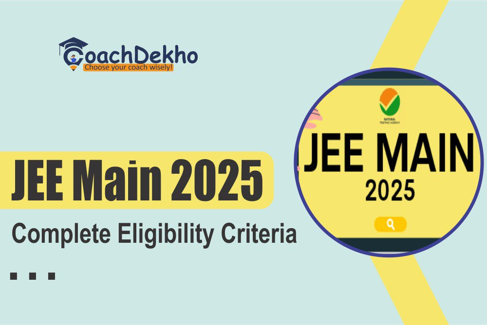 JEE Main Eligibility Criteria 2025